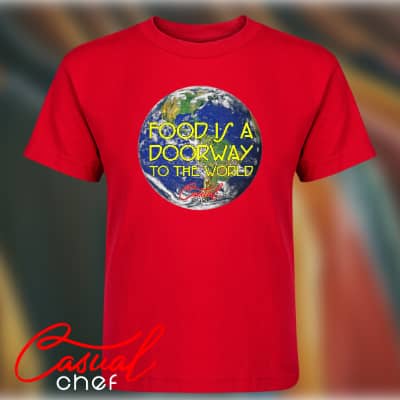 Food Is A Doorway To The World - T-Shirt