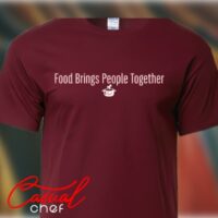 Food Brings People Together - T-shirt